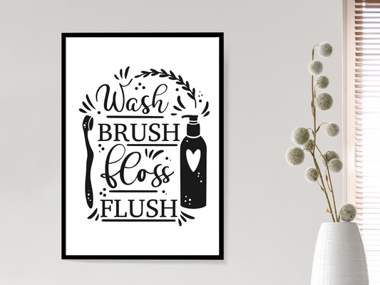 Wash, Brush, Floss, Flush
