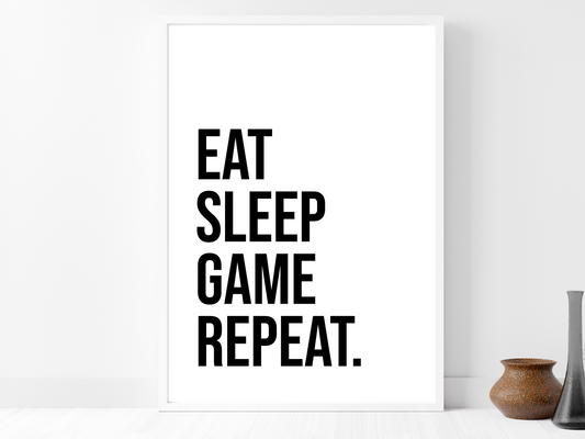 Eat Sleep Game Repeat