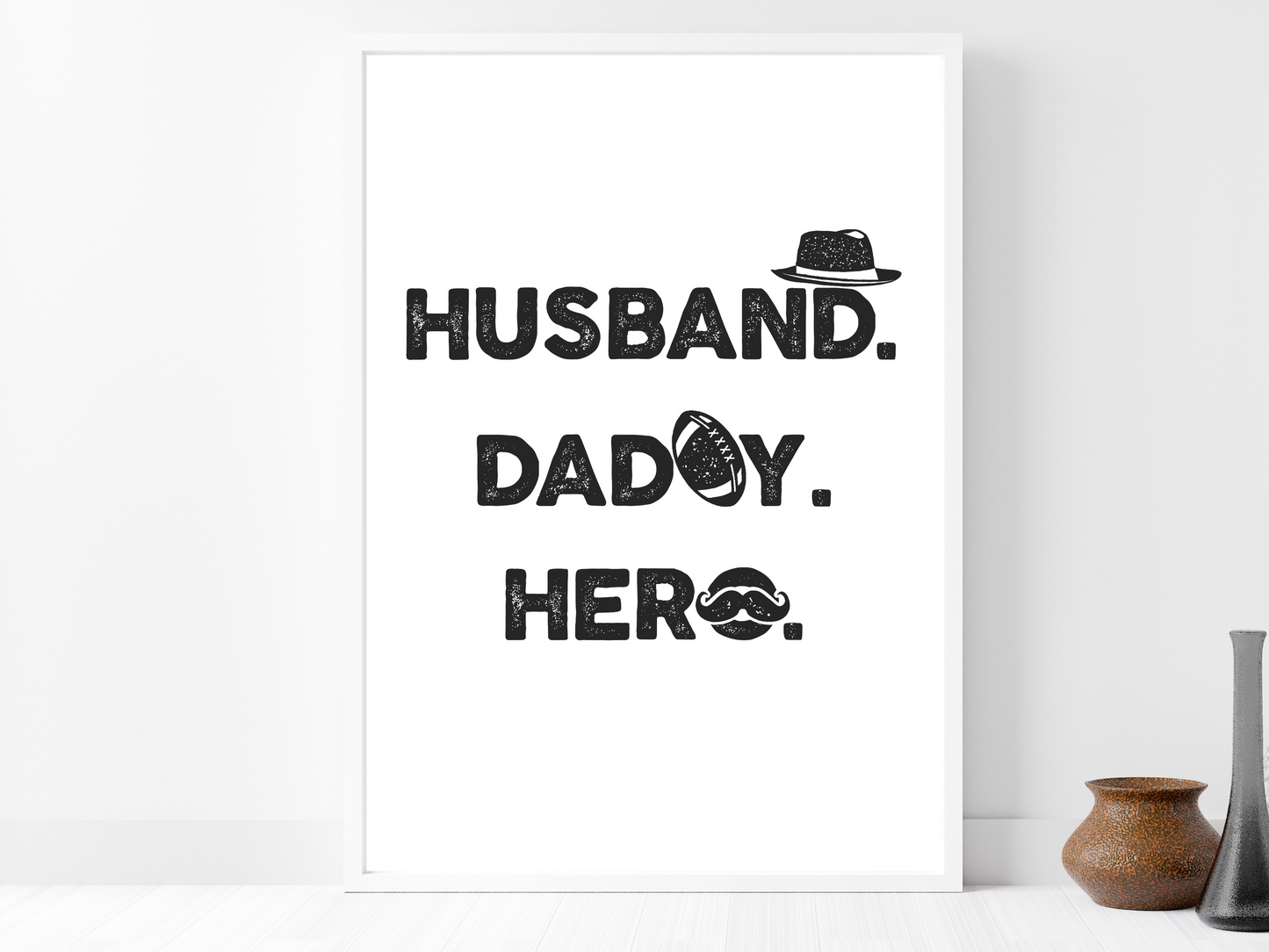 Husband. Daddy. Hero