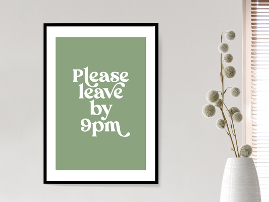 Please Leave by 9pm Green | Funky