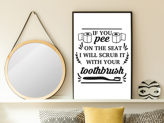 Don't Pee On The Seat