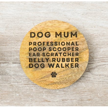 'Dog Mum' Round Wooden Coaster