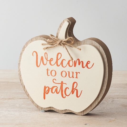 Welcome To Our Patch Block Sign