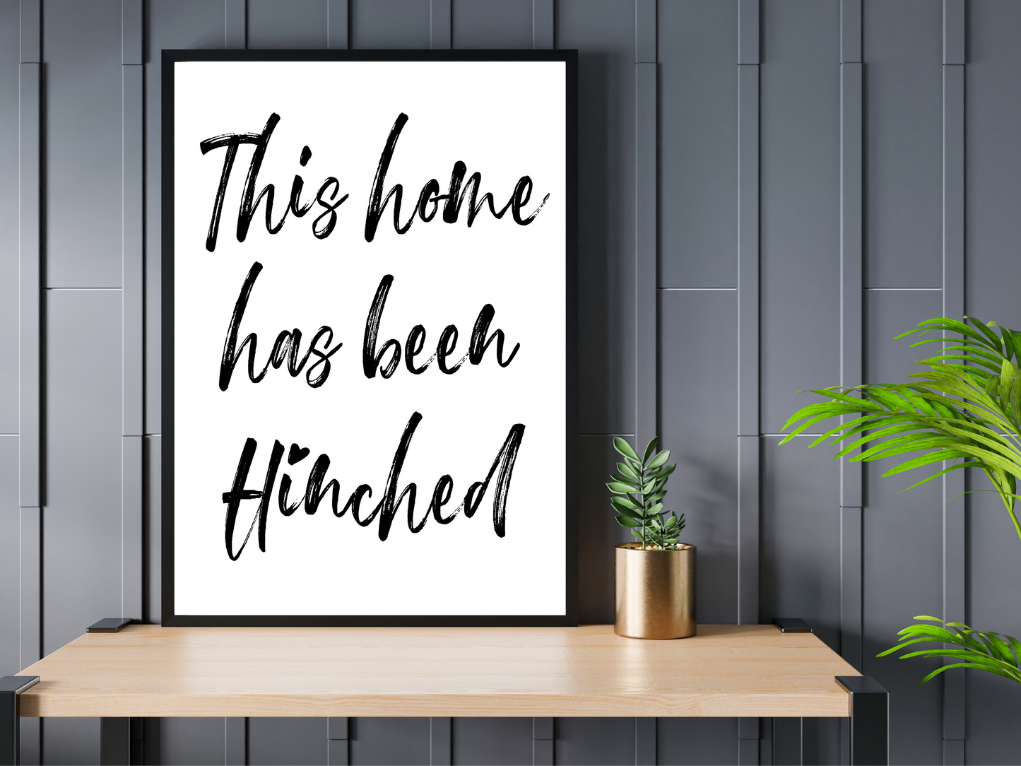 This Home Has Been Hinched