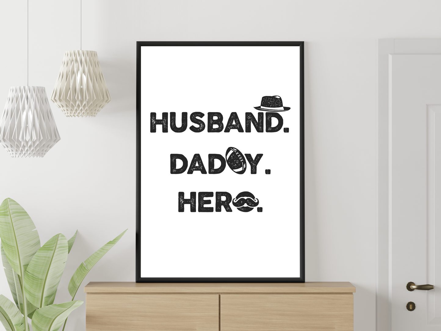 Husband. Daddy. Hero