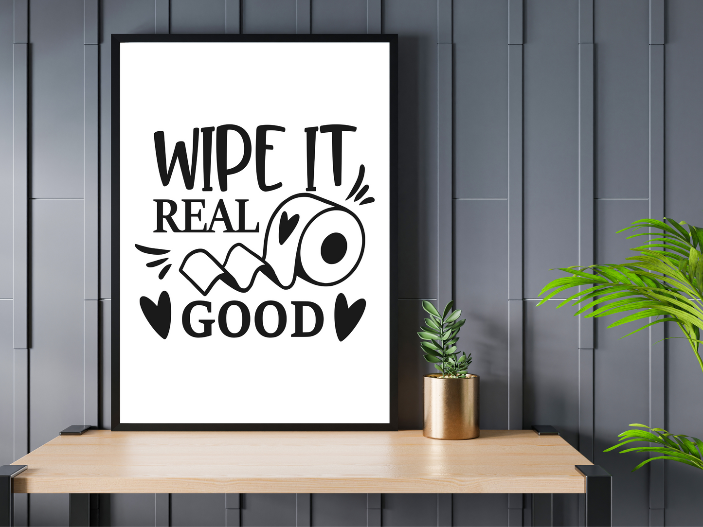 Wipe It Real Good