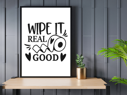 Wipe It Real Good
