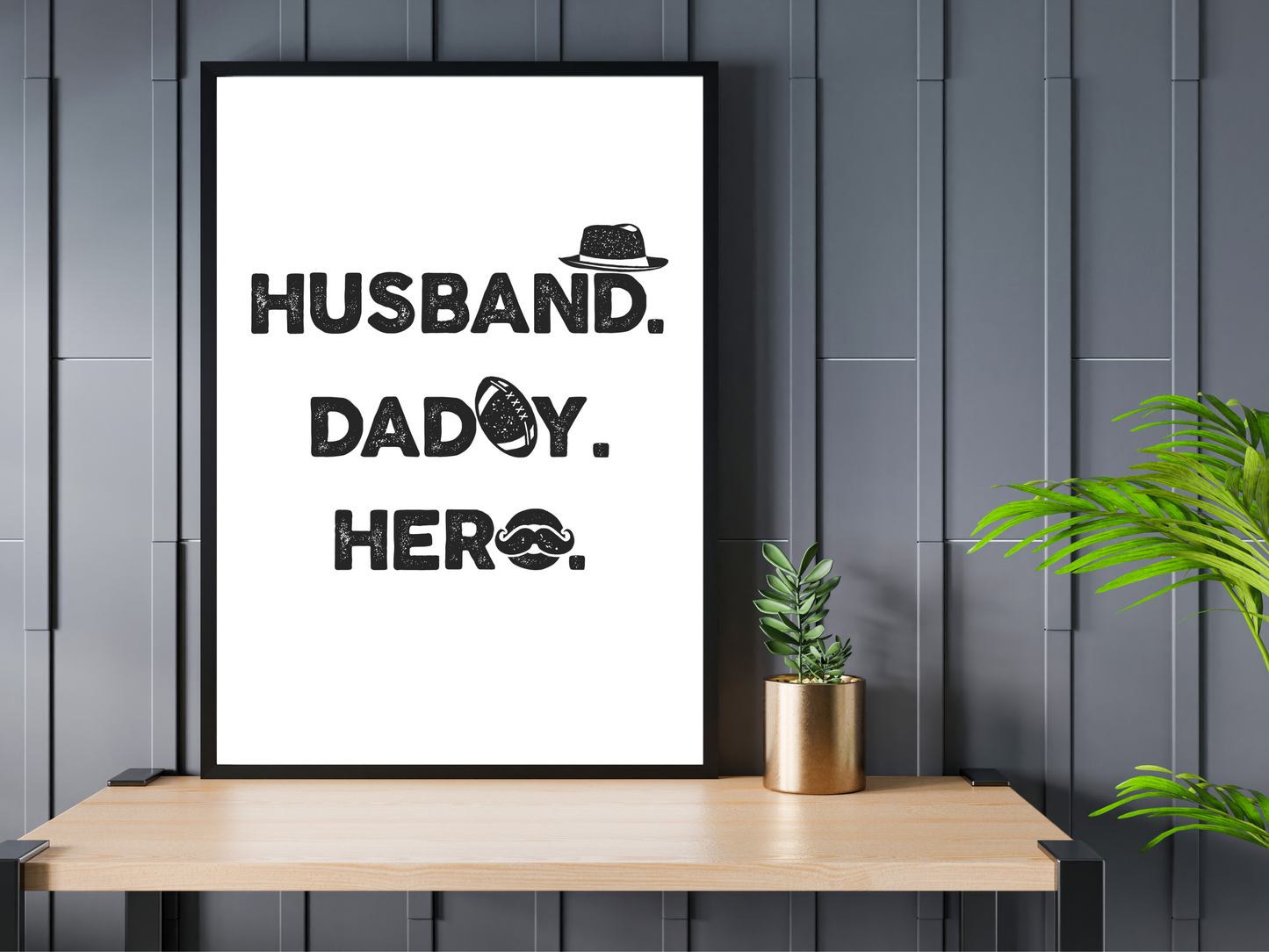 Husband. Daddy. Hero