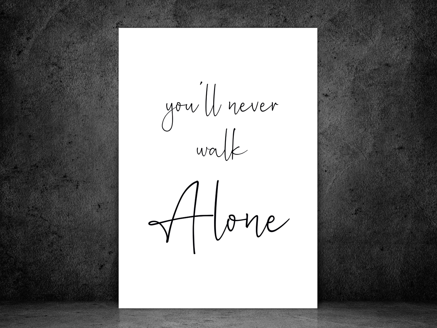 You'll Never Walk Alone
