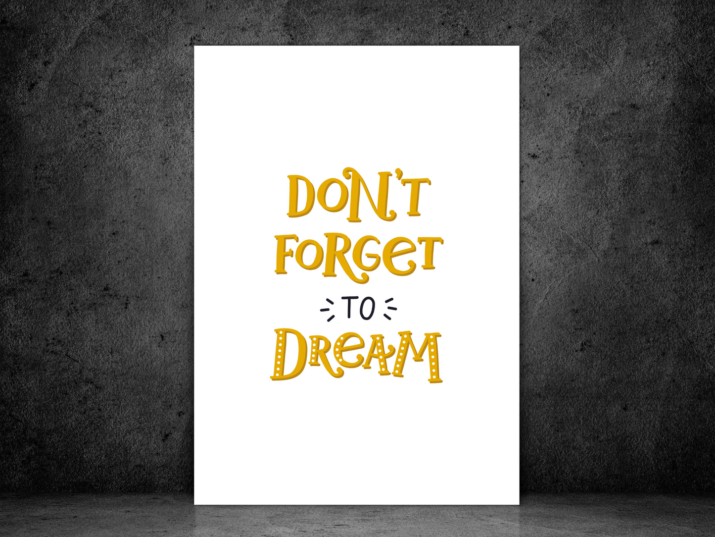 Don't Forget To Dream