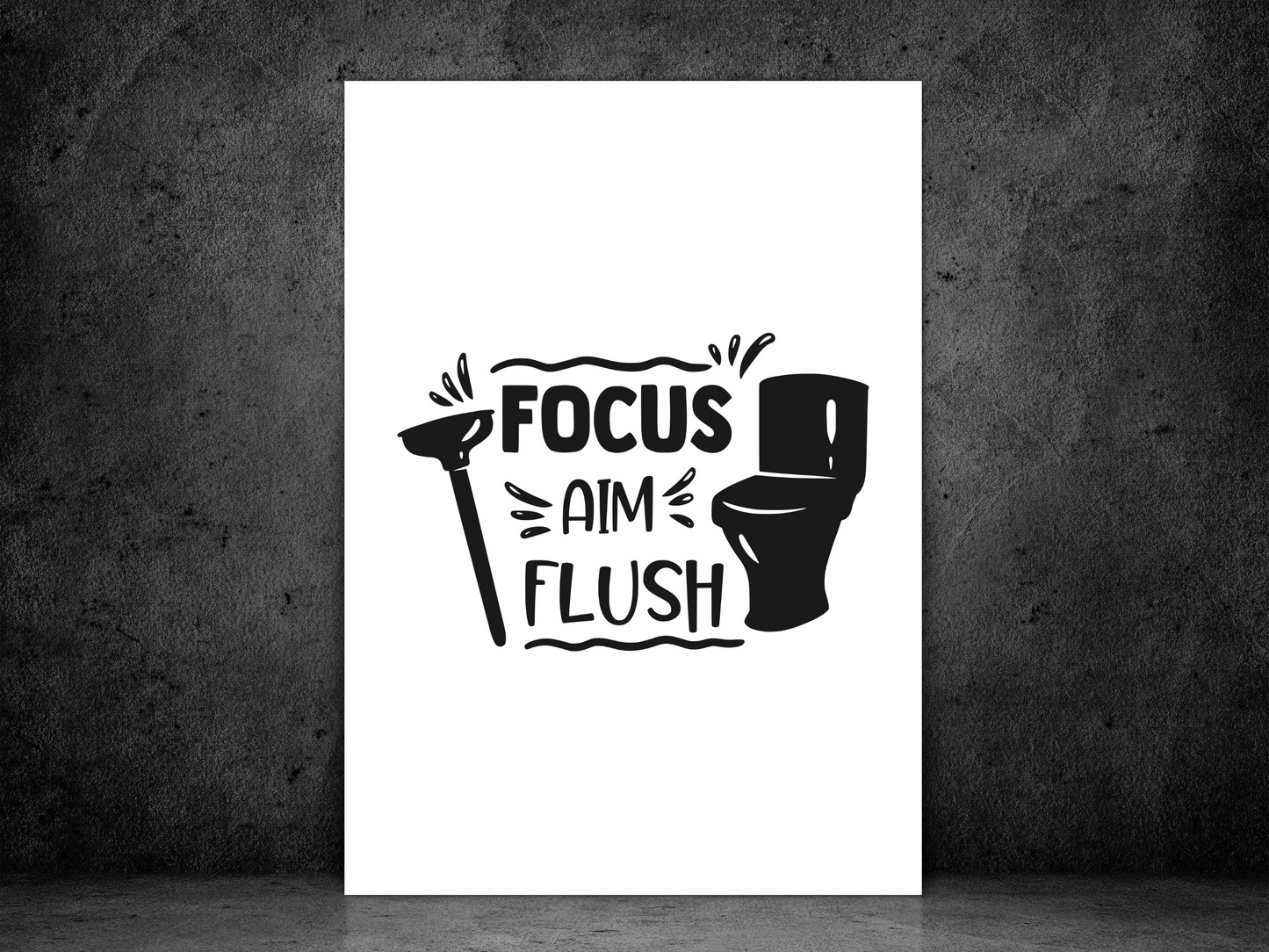 Focus, Aim, Flush