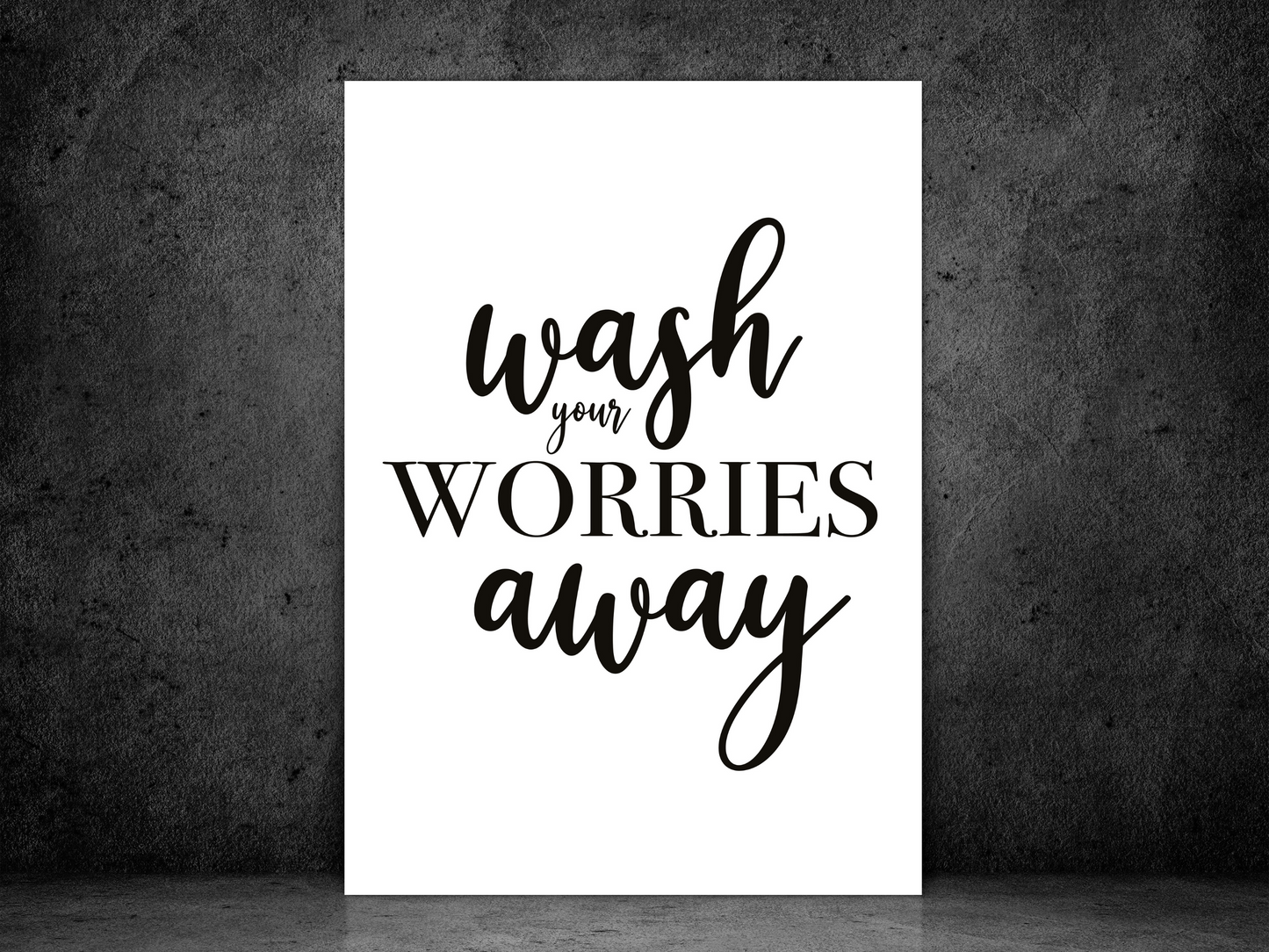 Wash Your Worries Away