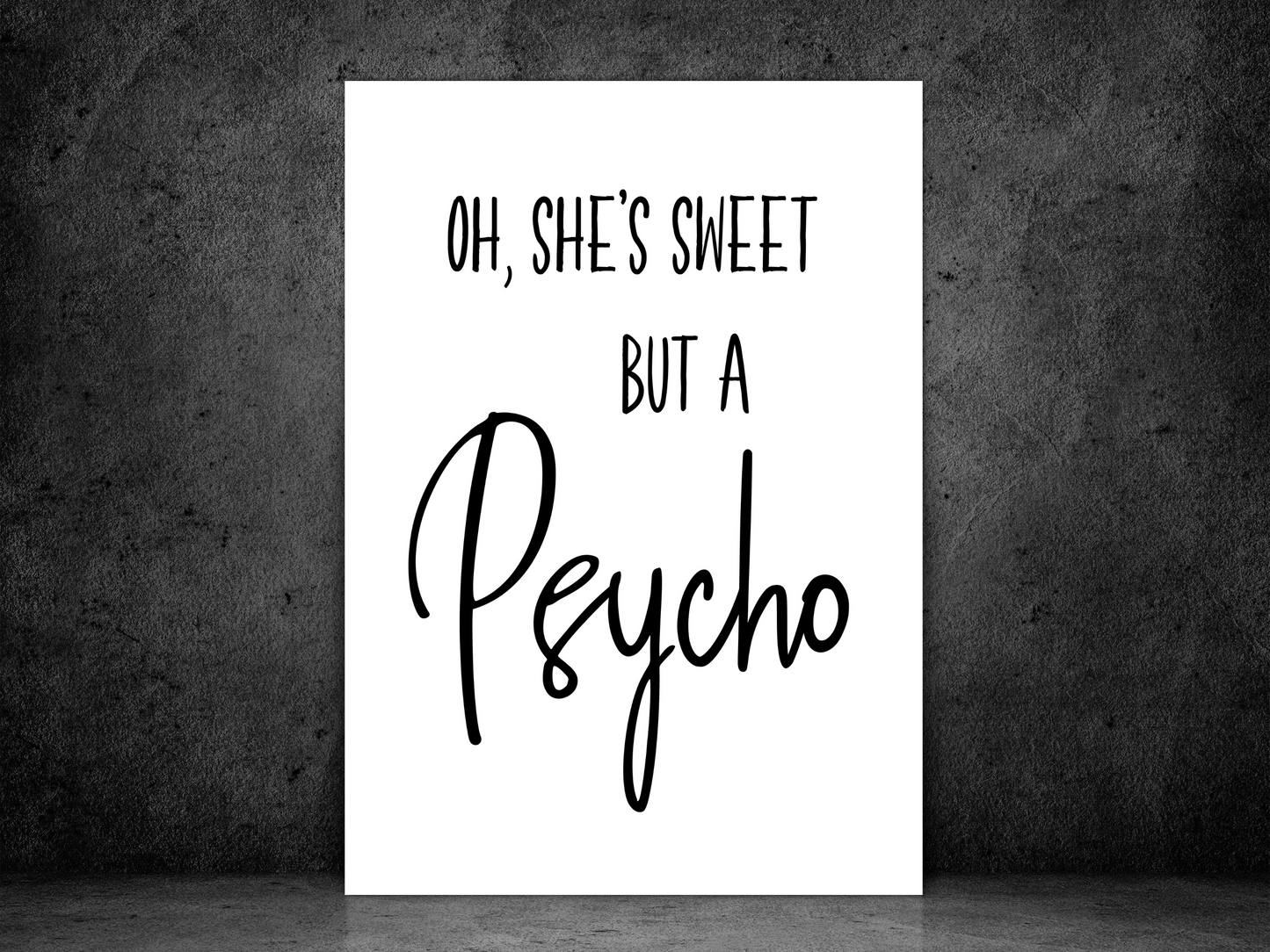 Sweet But A Psycho