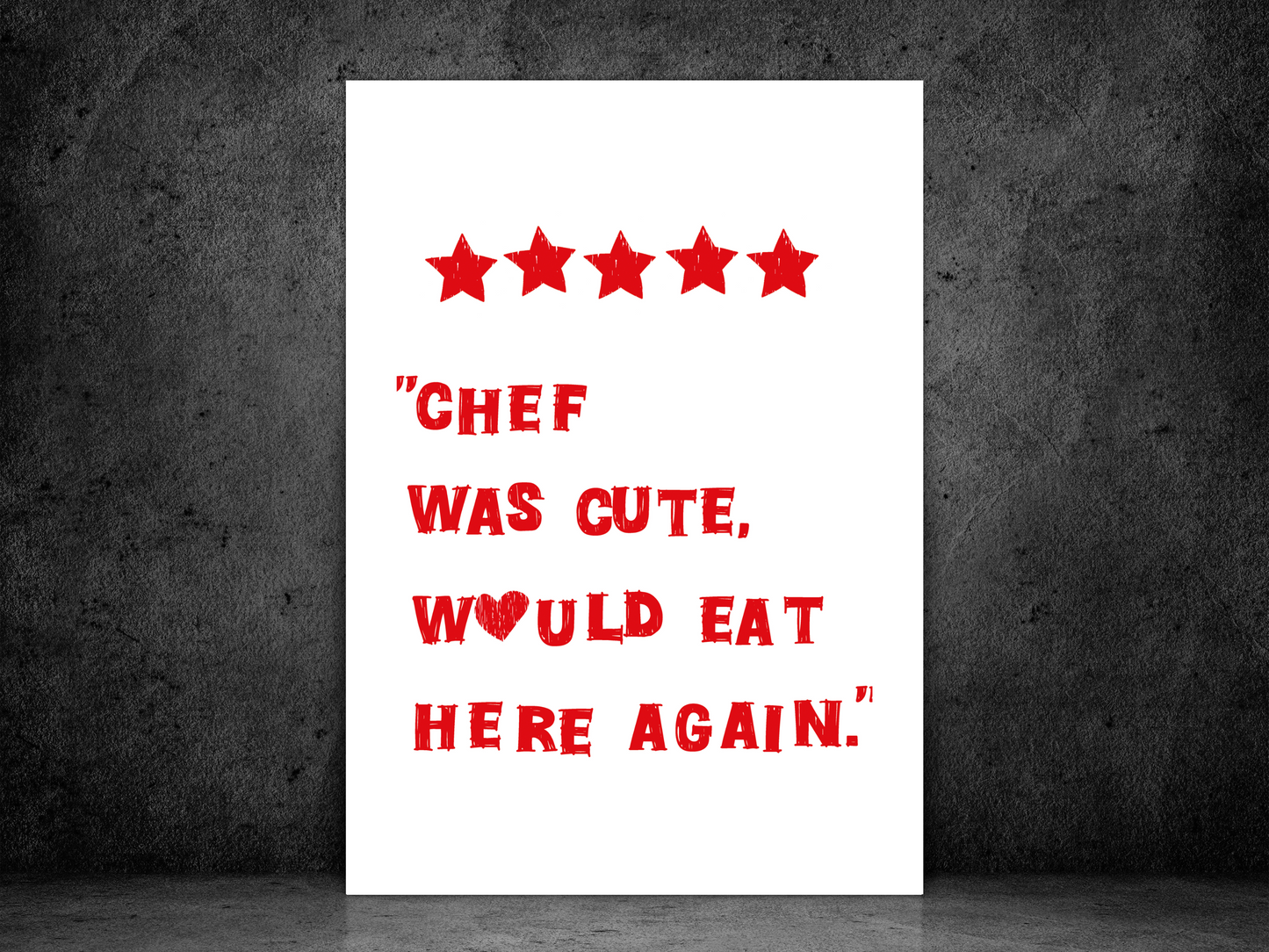 Chef Was Cute Poster | Funny Kitchen Print