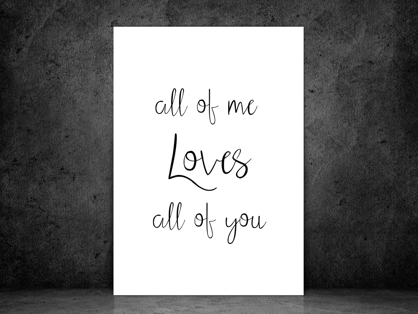 All of Me Loves All of You