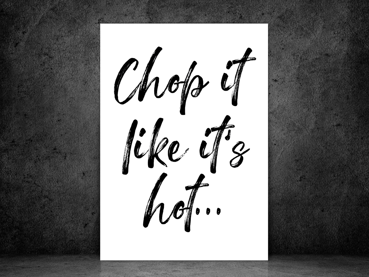 Chop It Like Its Hot