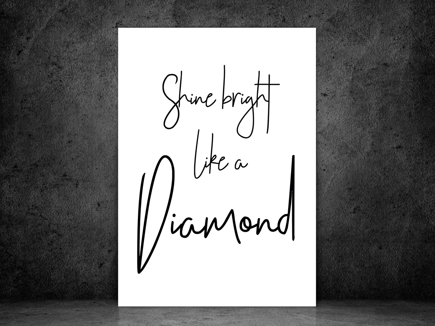 Shine Bright Like a Diamond