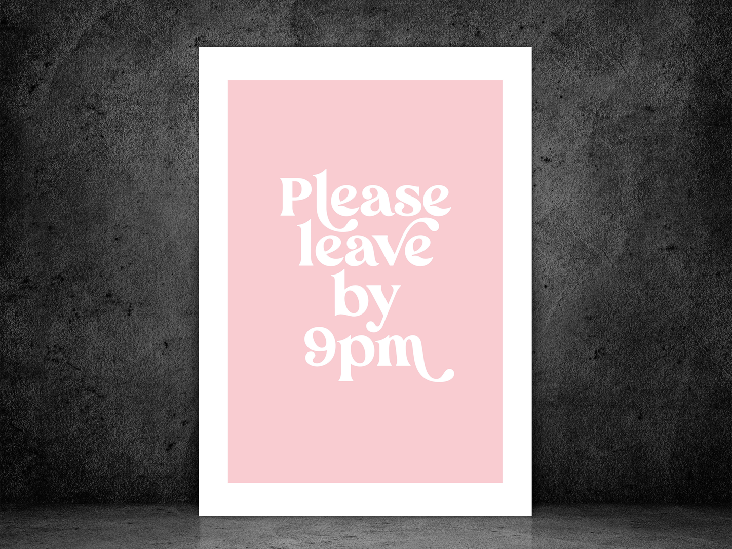 Please Leave by 9pm Pink | Funky