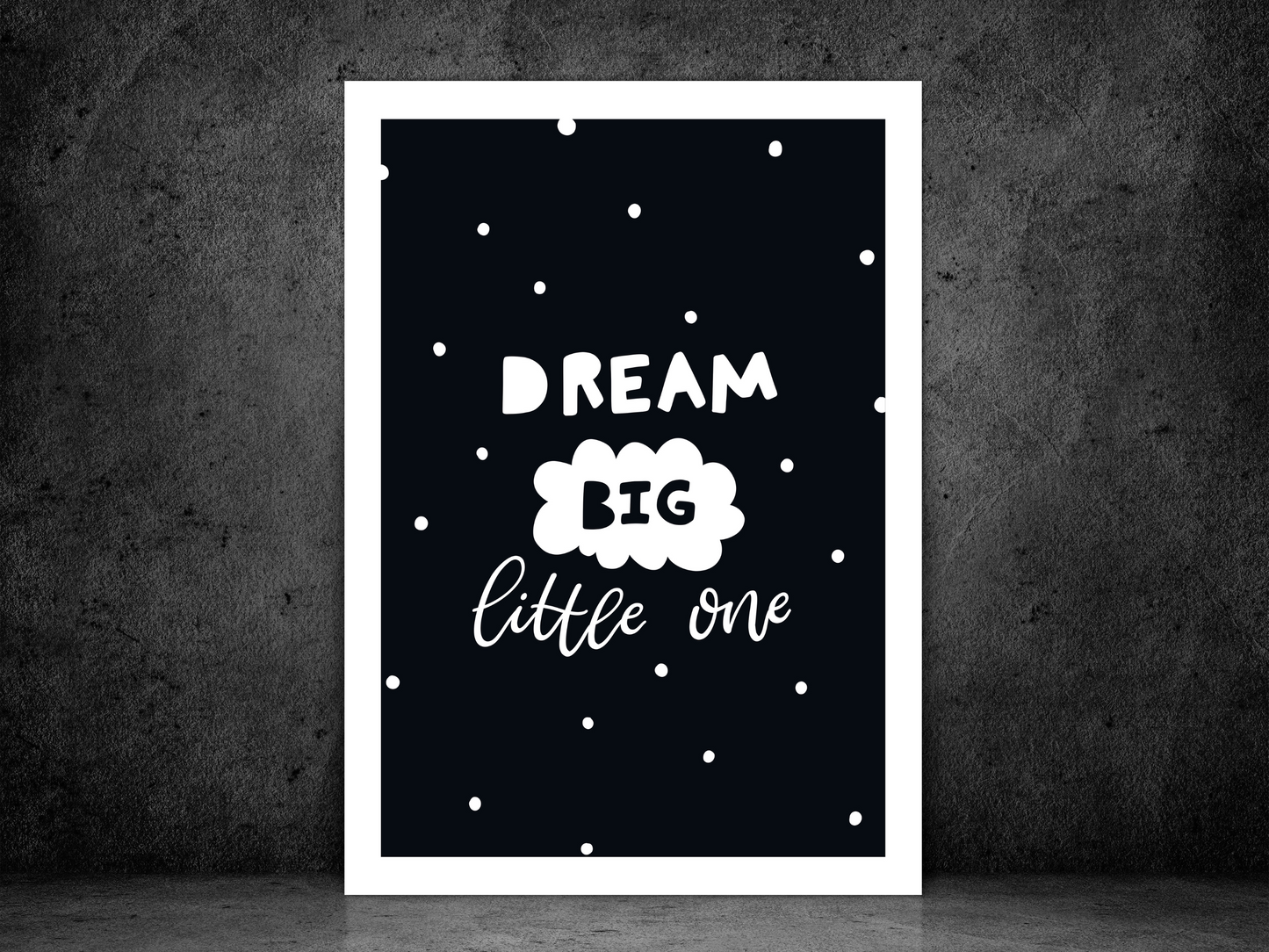 Dream Big Little One