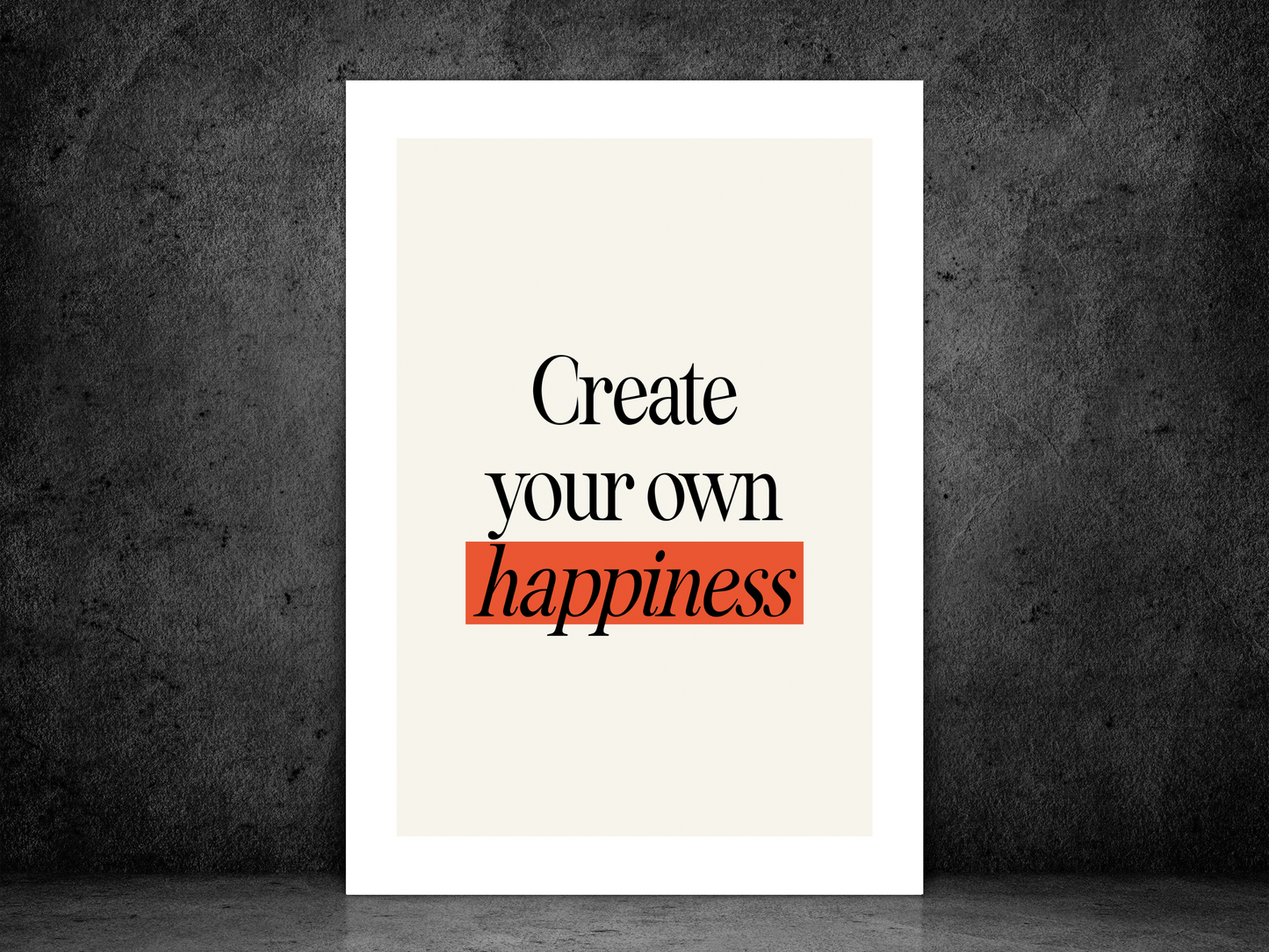Create Your Own Happiness Print | Motivational Quote Poster
