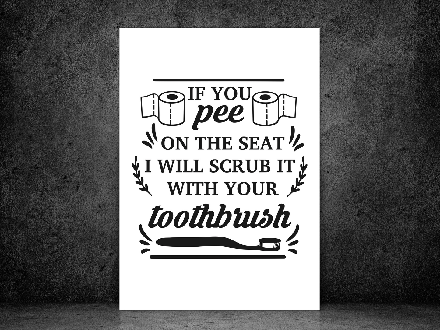 Don't Pee On The Seat