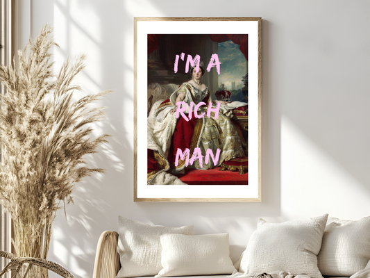 I'm A Rich Man Poster Print | Altered Art