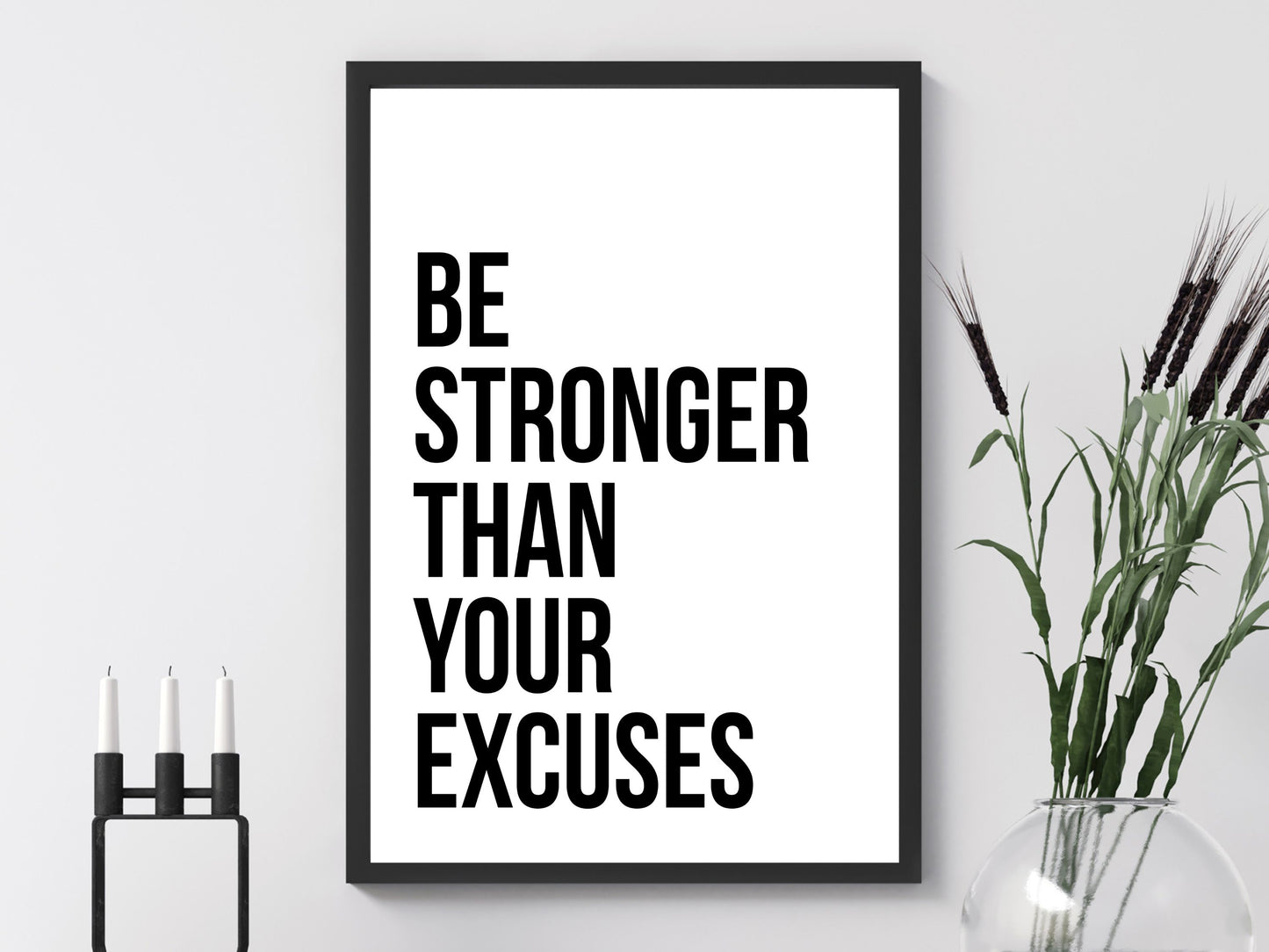 Be Stronger Than Your Excuses