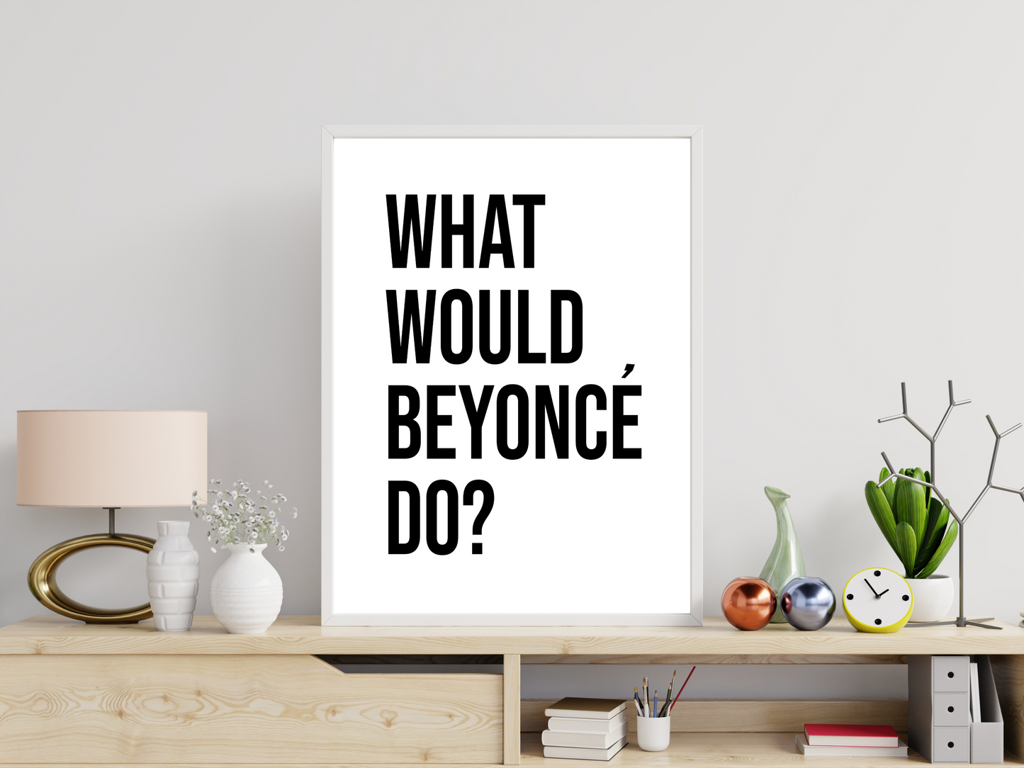 What would Beyonce do