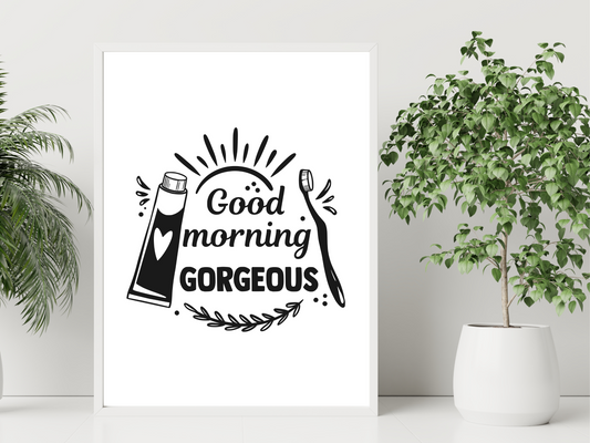 Good Morning Gorgeous