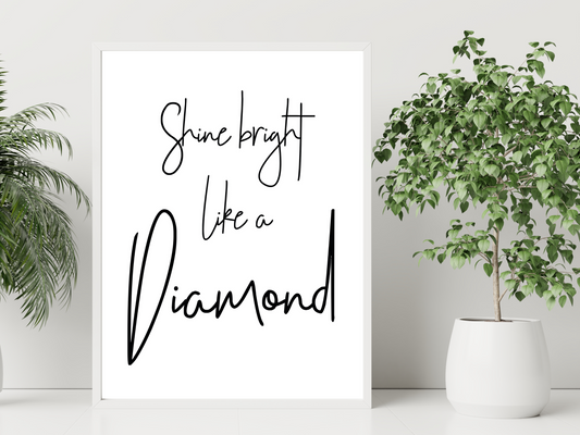 Shine Bright Like a Diamond