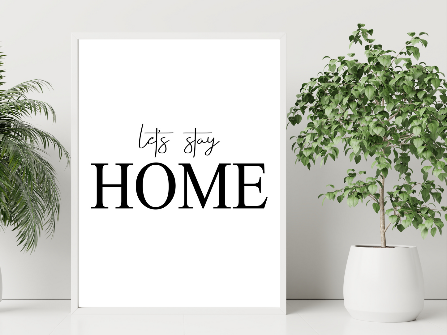 Let's Stay HOME