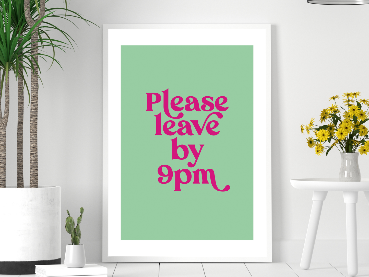 Please Leave by 9pm Green & Pink | Funky