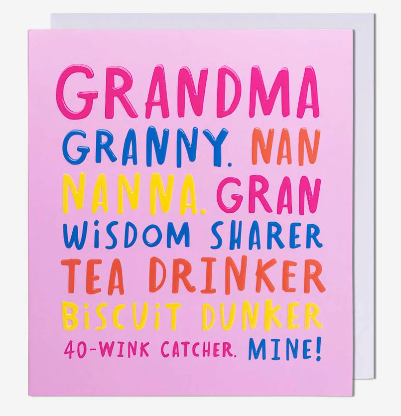 Grandma Granny Nan Birthday Card, pink greetings card with colourful text listing Grandma, Gran and Tea Drinker