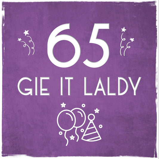 65 Gie It Laldy Greetings Card