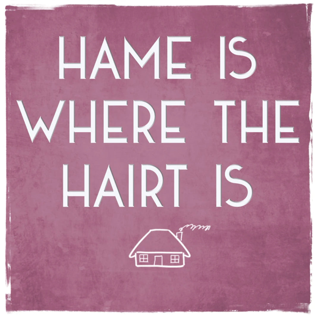 Hame is Where the Hairt is Greetings Card