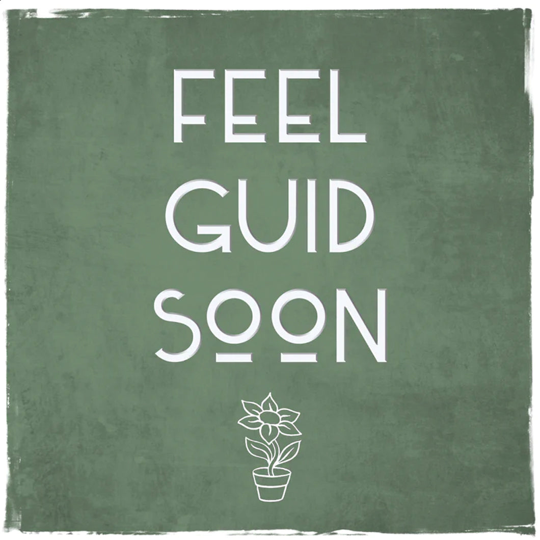 Feel Guid Soon Greetings Card