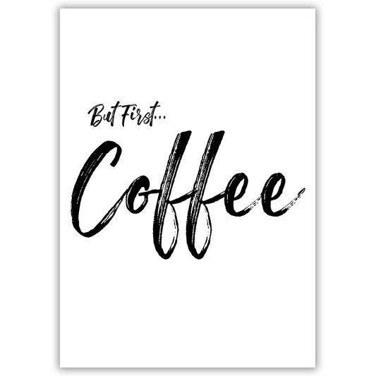 But First...Coffee