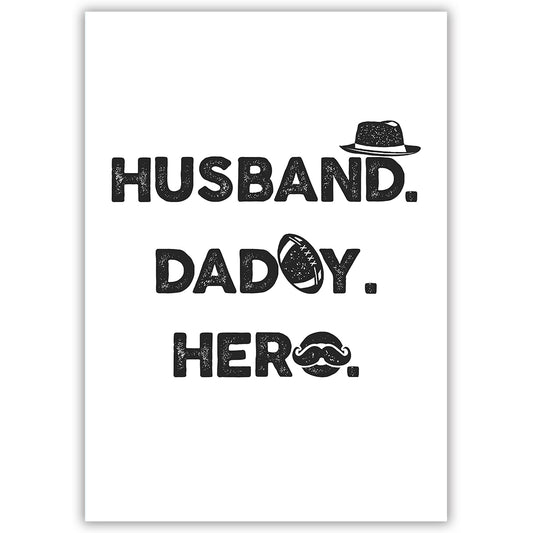 Husband. Daddy. Hero