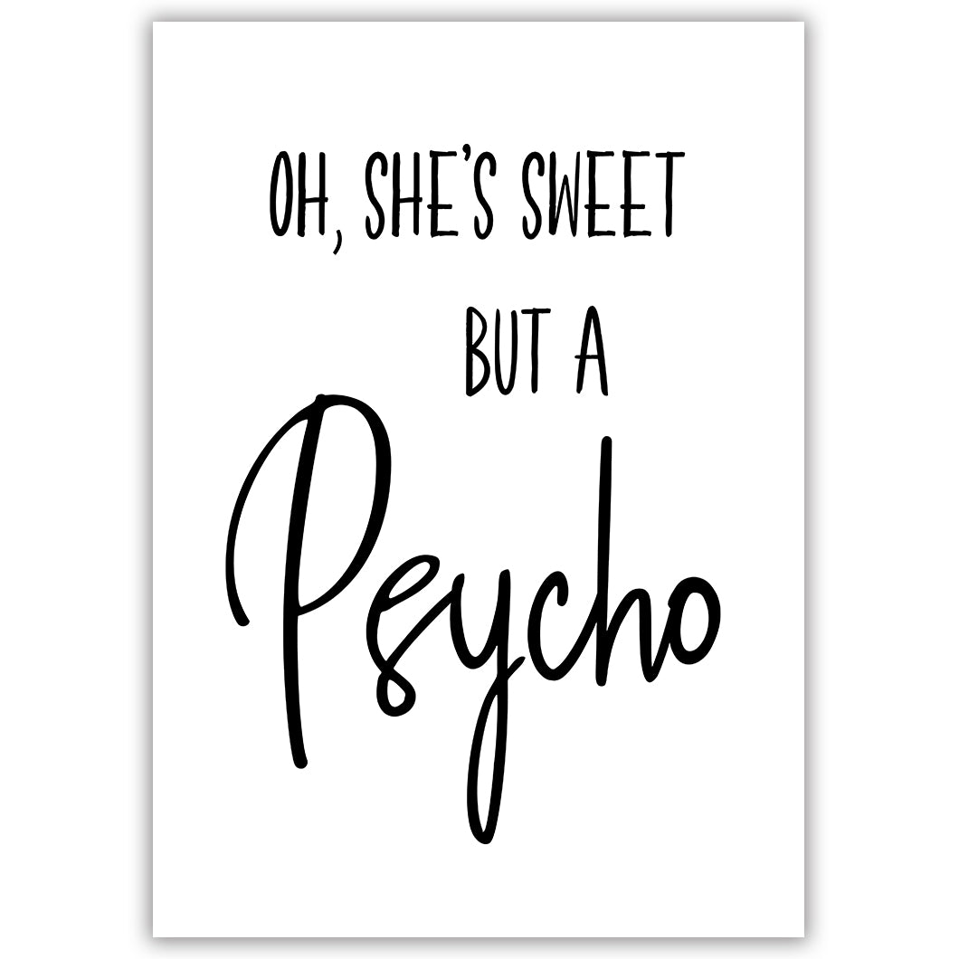 Sweet But A Psycho