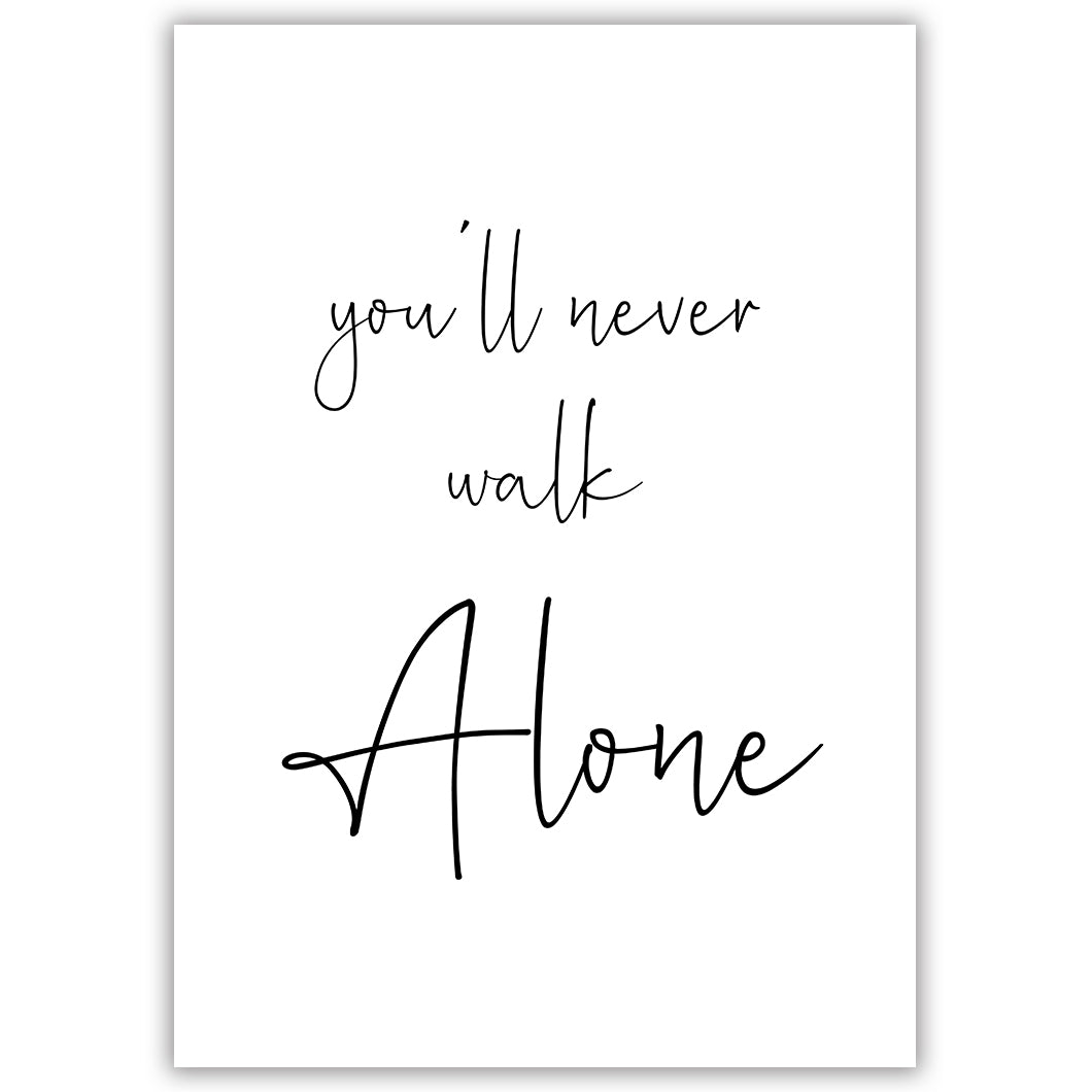 You'll Never Walk Alone