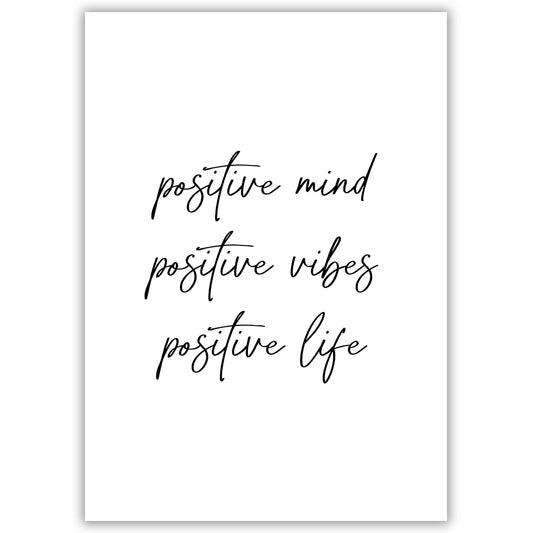 Positive Mind, Vibes, Life