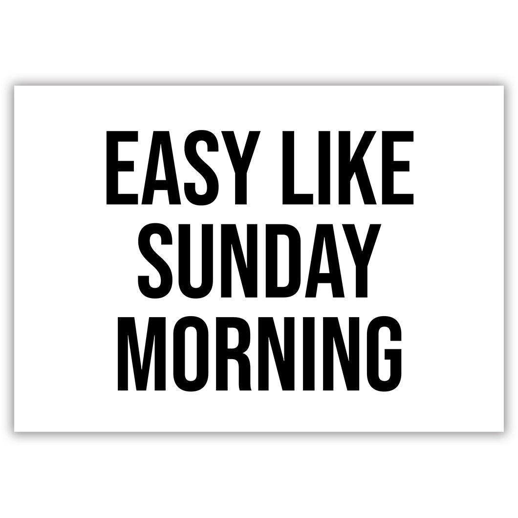Easy Like Sunday Morning