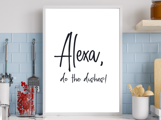 Alexa, do the dishes