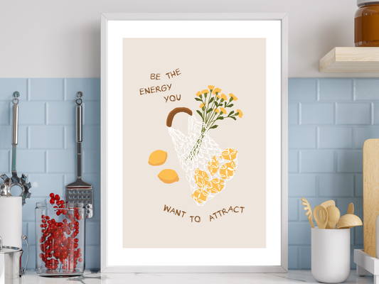 Be The Energy You Want To Attract