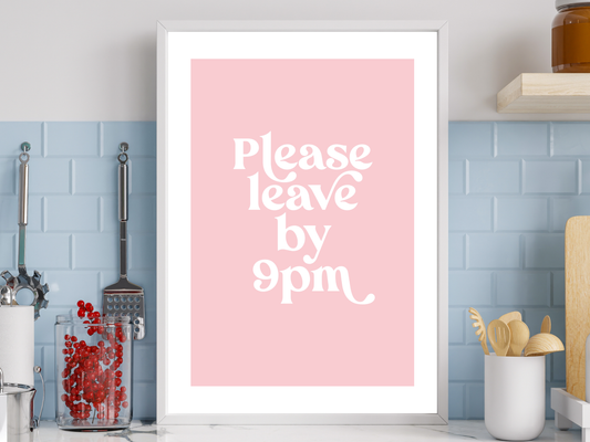 Please Leave by 9pm Pink | Funky