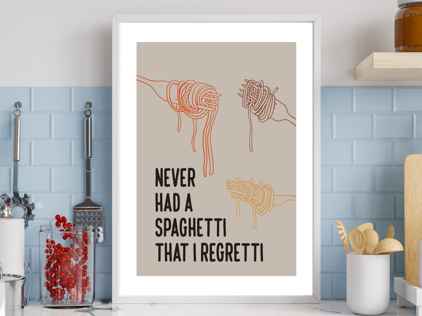 Never Had A Spaghetti I Regretti  Poster | Funny Kitchen Print