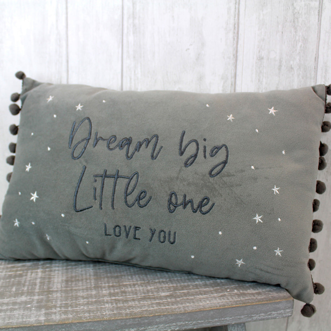 Dream Big Little One Cushion