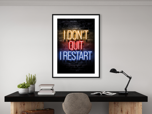 I Don't Quit I Restart