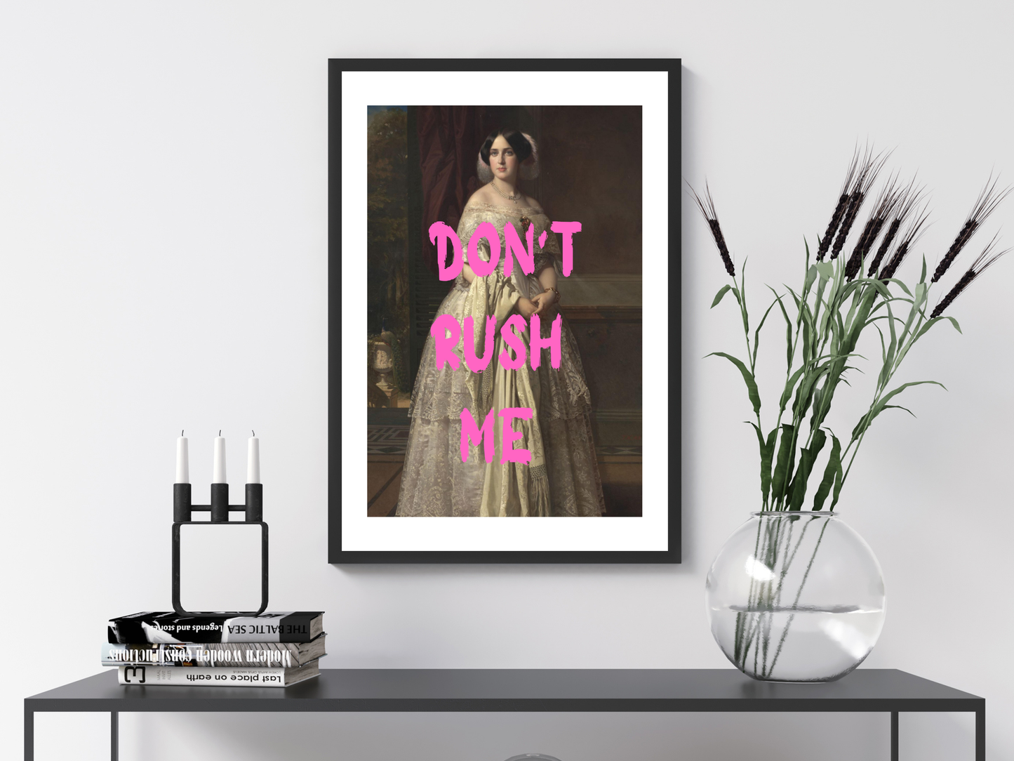 Don't Rush Me Poster Print | Altered Art