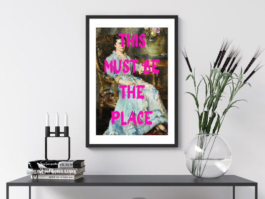 This Must Be The Place Poster Print | Altered Art